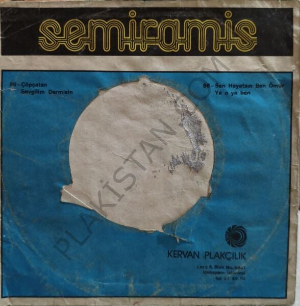 SEMİRAMİS PEKKAN - SEN HAYATSIN BEN ÖMÜR / YA O, YA BEN 45 LİK PLAK
