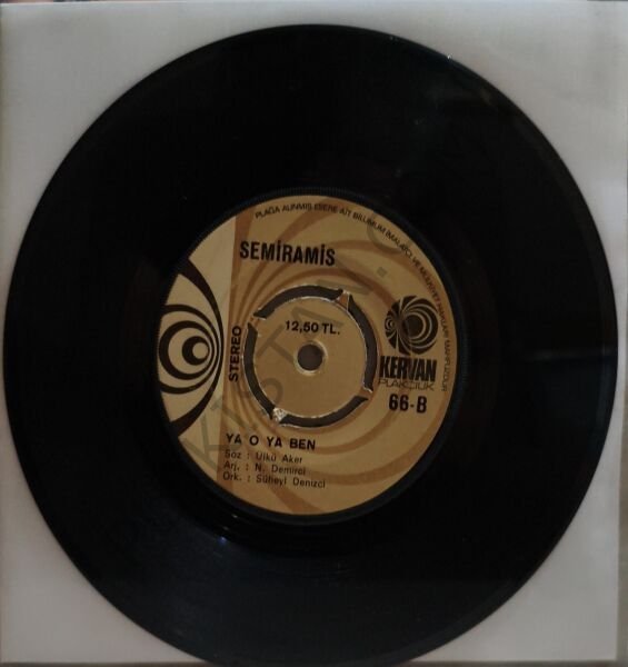 SEMİRAMİS PEKKAN - SEN HAYATSIN BEN ÖMÜR / YA O, YA BEN 45 LİK PLAK