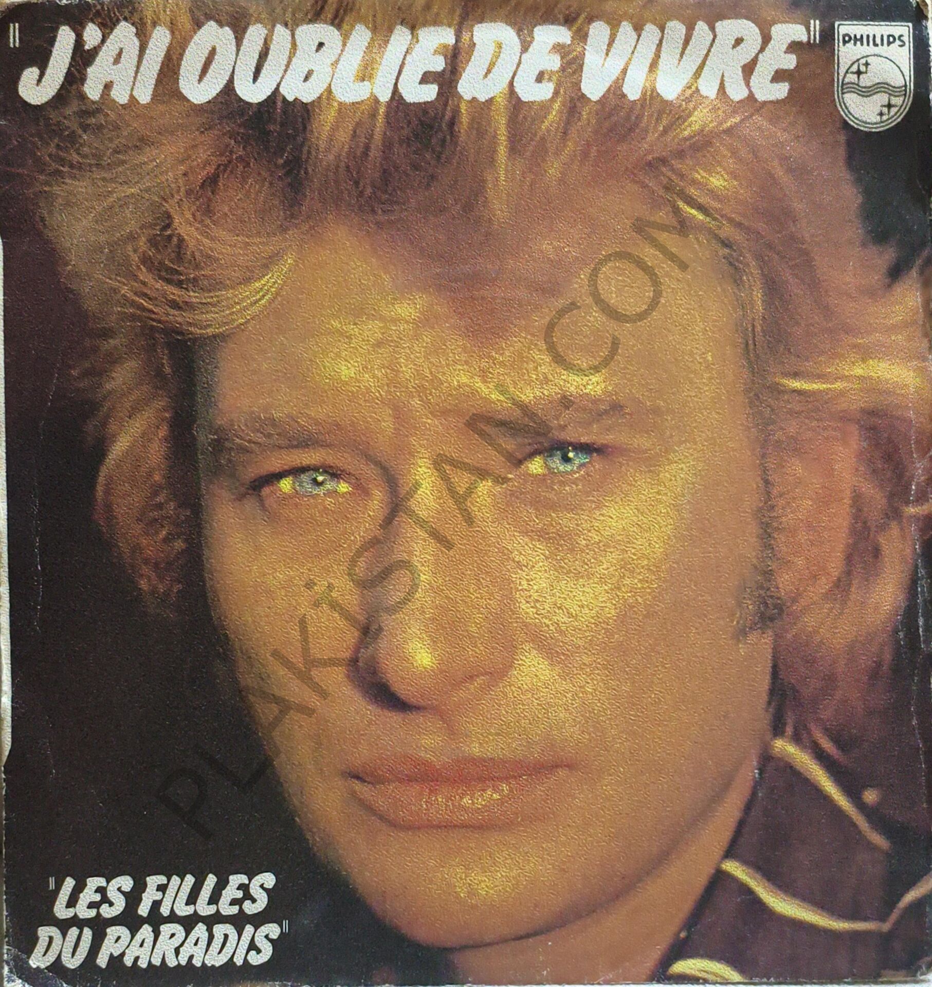 Johnny Hallyday – J'ai Oublié De Vivre 45 LİK PLAK