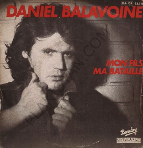 Daniel Balavoine – Mon Fils, Ma Bataille 45 LİK PLAK