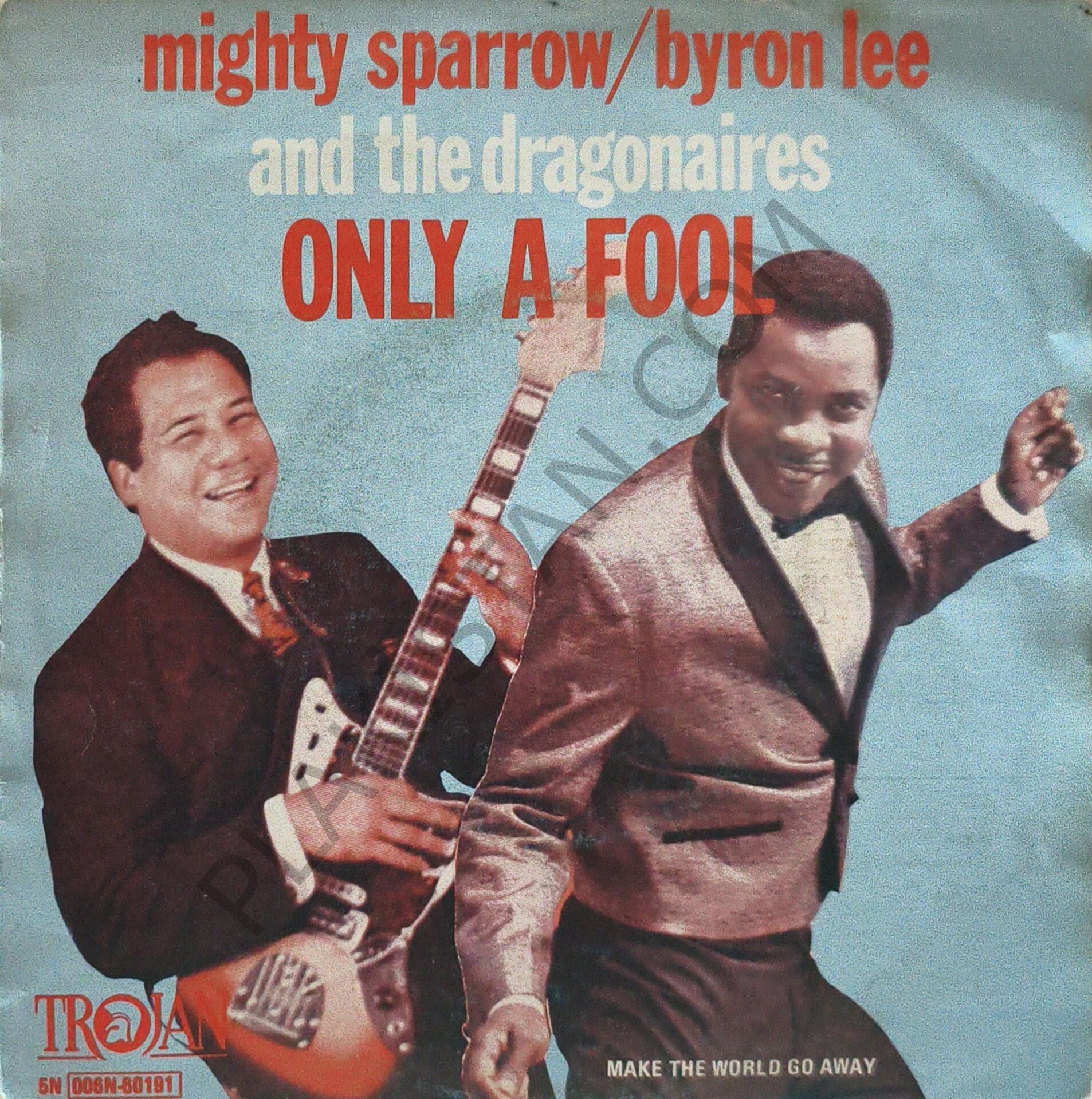 Mighty Sparrow / Byron Lee And The Dragonaires – Only A Fool 45 LİK PLAK