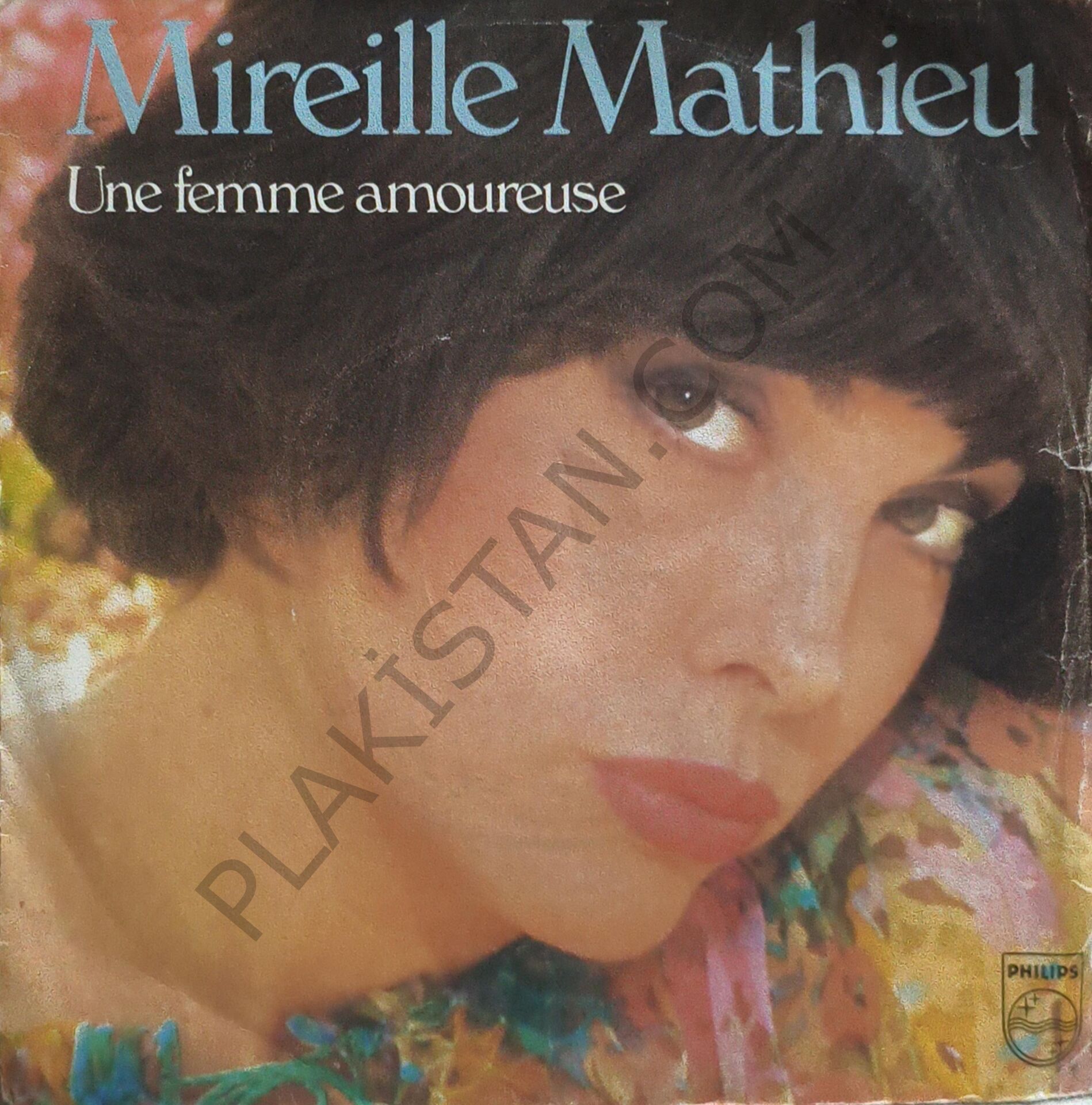 Mireille Mathieu – Une Femme Amoureuse 45 LİK PLAK
