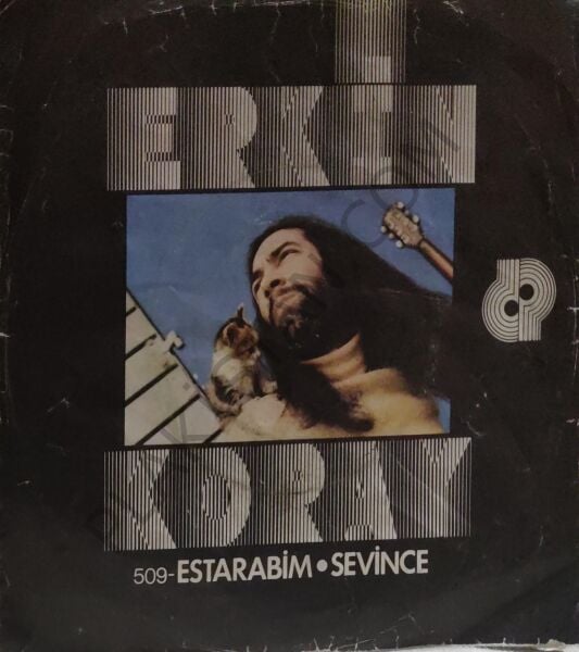 Erkin Koray Estarabim - Sevince 45 LİK PLAK