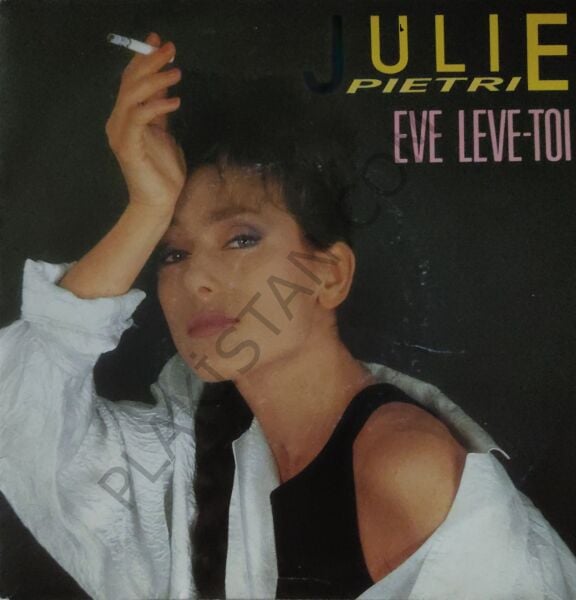 Julie Pietri – Eve Leve-Toi