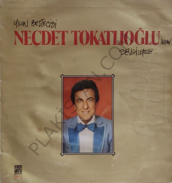 Necdet Tokatlıoğlu'ndan &  Sevgilerle LP PLAK
