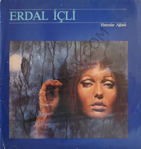 Erdal İçli – Hatıralar Ağladı LP PLAK
