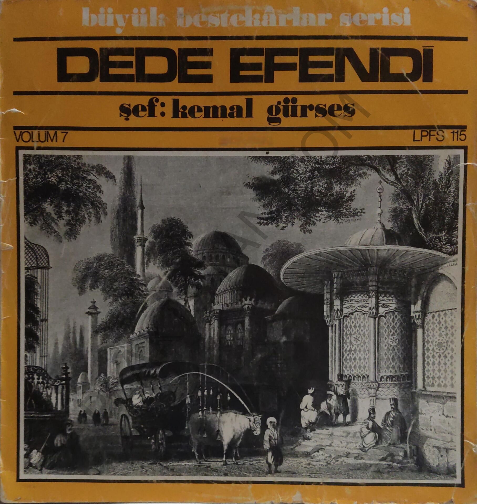 Büyük Bestekarlar Serisi : Dede Efendi Şef:Kemal Gürses LP PLAK