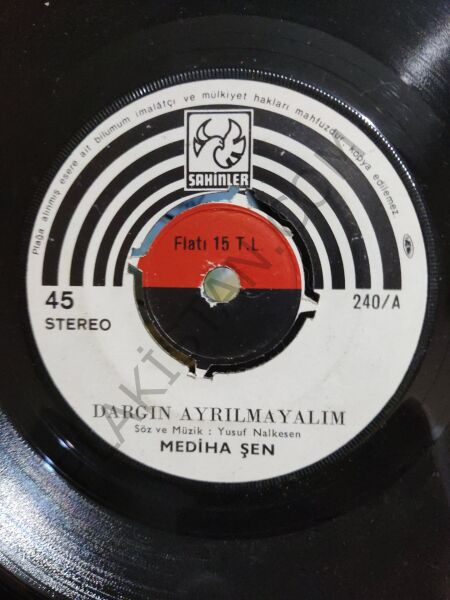 Mediha Şen - Dargın ayrılmayalım - 45 lik PLAK