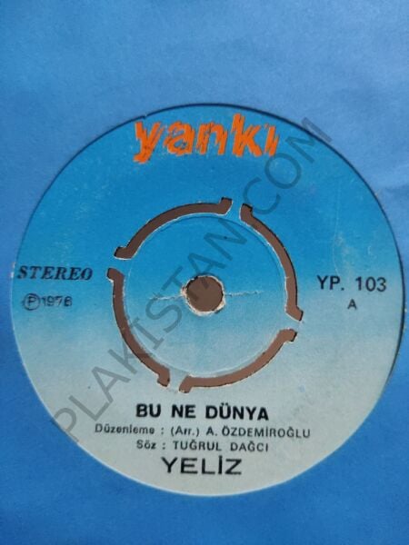 Yeliz - Bu ne dünya - 45 lik PLAK