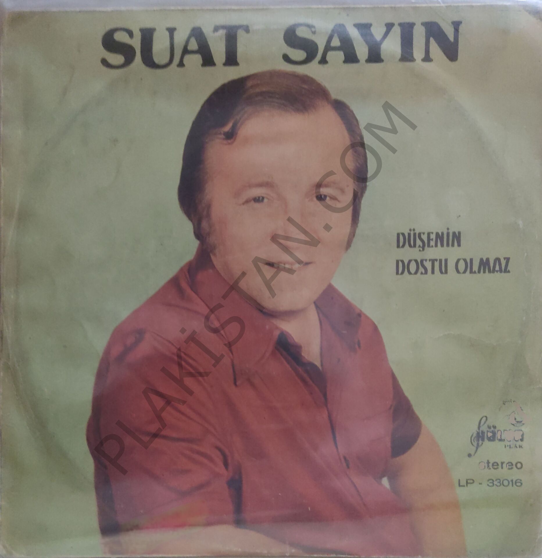 Suat Sayın Düşenin dostu olmaz LP