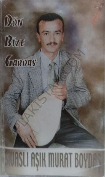 Sivaslı Aşık Murat boydaş Dün bize gardaş KASET