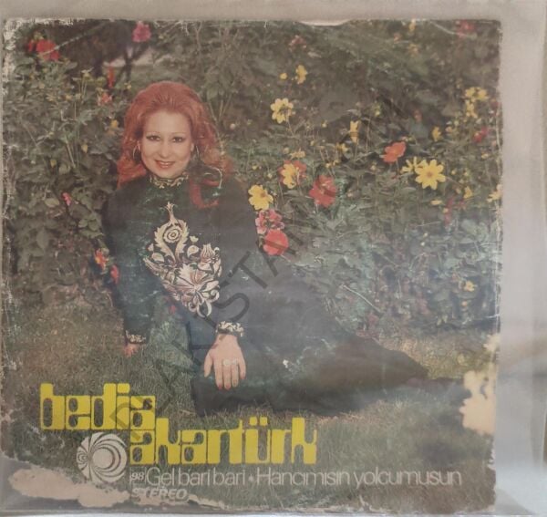 Bedia Akartürk - Dokunma keyfine yalan Dünya'nın 45 LİK PLAK