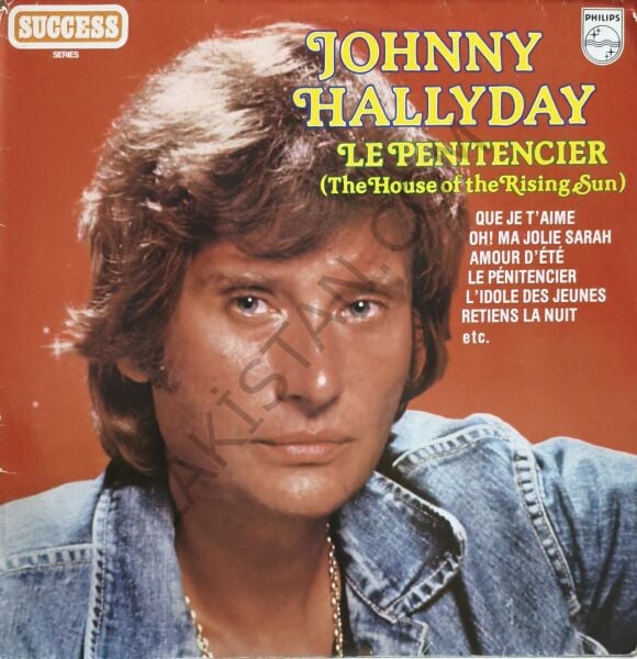 Johnny Hallyday – Le Penitencier = The House Of The Rising Sun LP PLAK