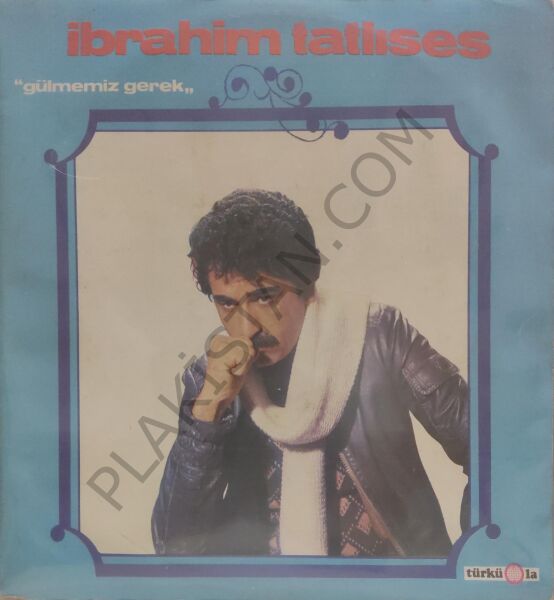 İbrahim Tatlıses Gülmemiz Gerek LP PLAK