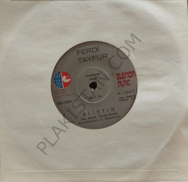 Ferdi Tayfur - Alıştım 45 LİK PLAK