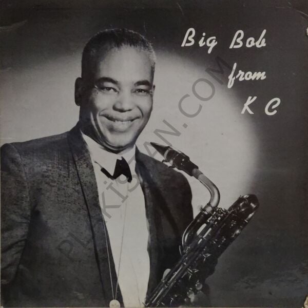 Big Bob Dougherty – Big Bob From K. C. LP PLAK