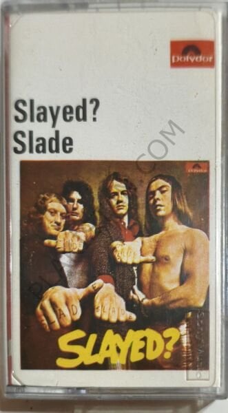 Slade – Slayed? KASET