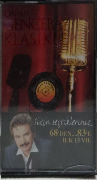 ORHAN GENCEBAY KLASİKLERİ / SİZİN SEÇTİKLERİNİZ 68'DEN.. .83'E İLK 15 YIL (1998) - 2 KASET