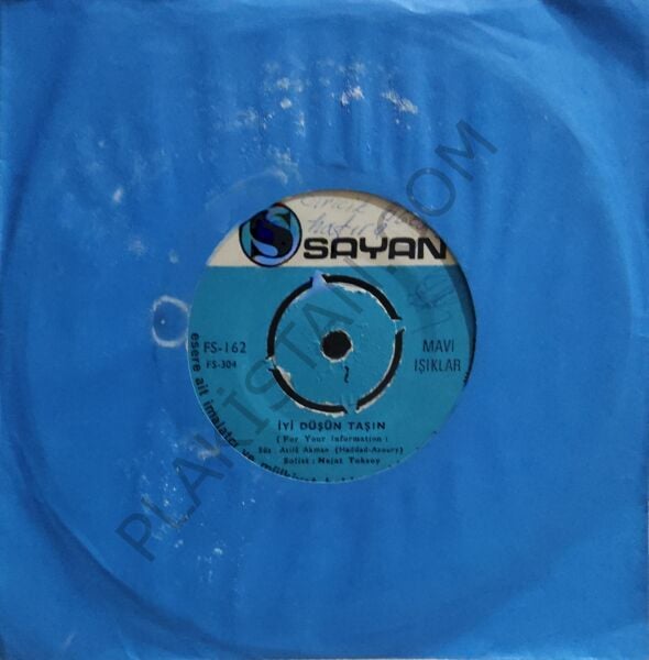 Mavi Işıklar  - İyi Düşün Taşın 45 LİK PLAK