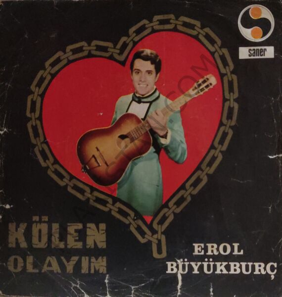 Erol Büyükburç - Kölen Olayım 45 LİK PLAK