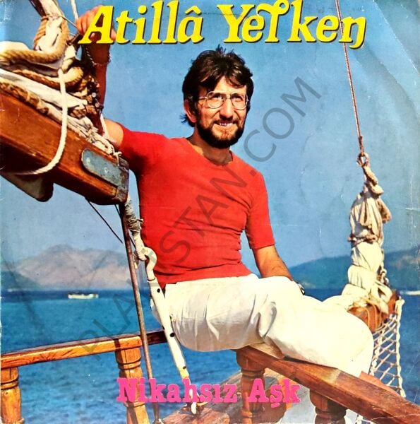 Atilla Yelken Nikahsız Aşk LP