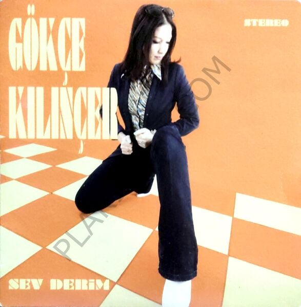 Gökçe Kılınçer - Sev Derim 45lik