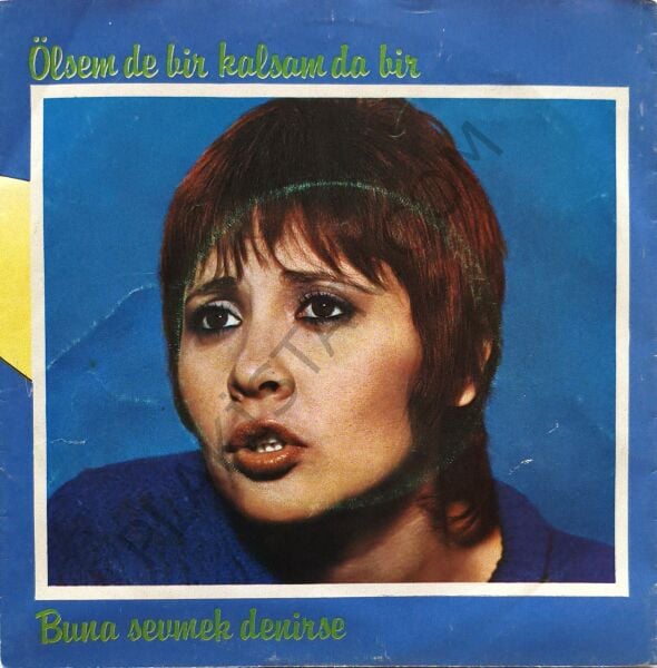 Banu Kırbağ – Ölsem De Bir Kalsam Da Bir / Buna Sevmek Denirse  45 LİK PLAK