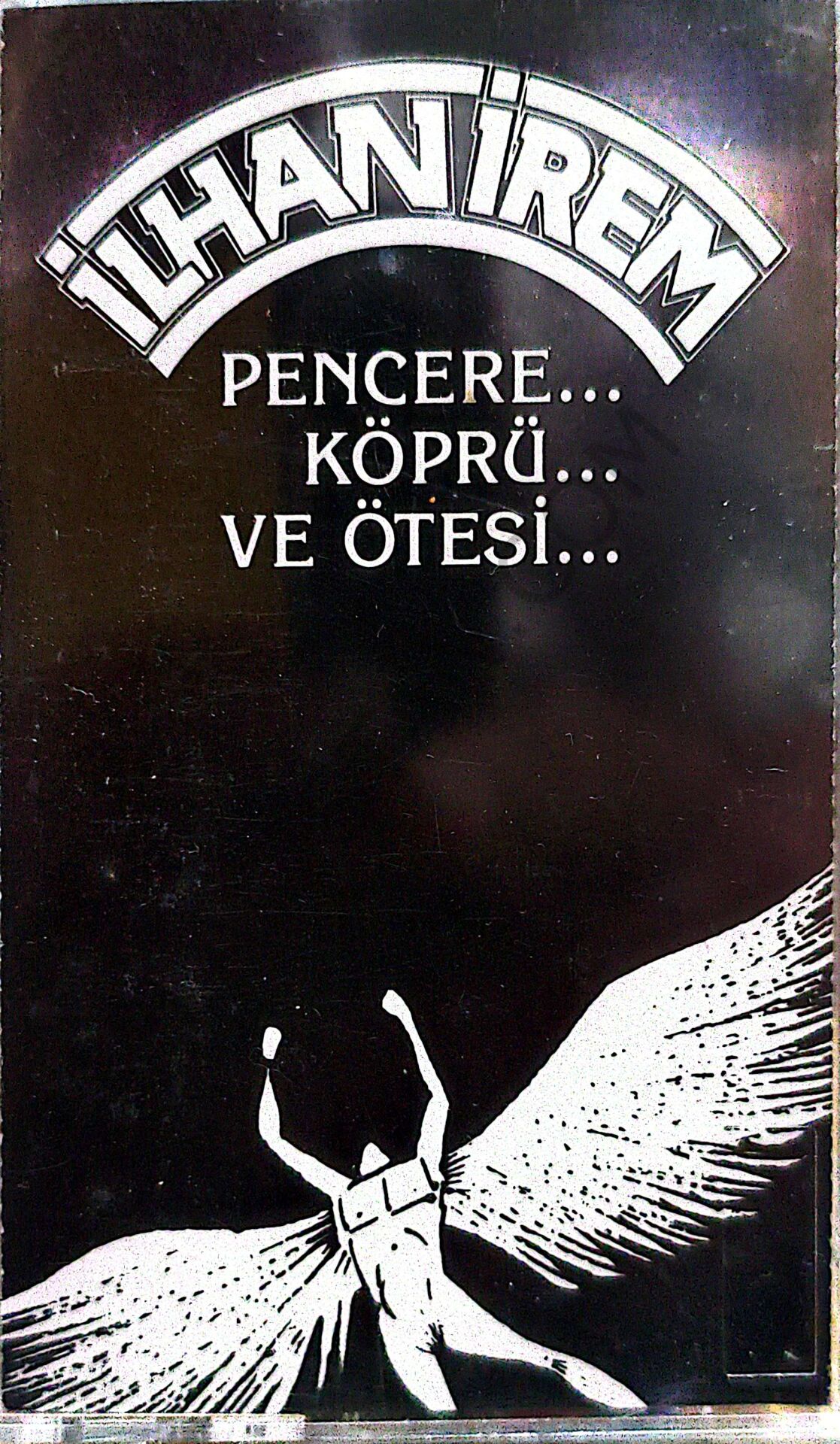 İlhan İrem - pencere Köprü ve ötesi - KASET