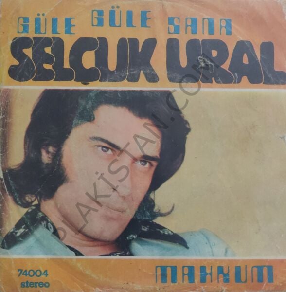 Selçuk Ural Güle Güle Sana 45lik