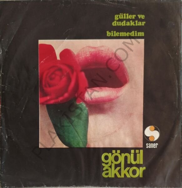 Gönül Akkor - Güller Ve Dudaklar 45 LİK PLAK