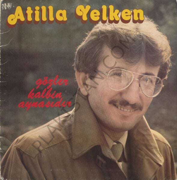 Atilla Yelken Gözler Kalbin Aynasıdır LP PLAK