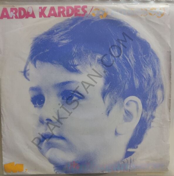 Arda Kardeş Oy Anam Oy 45lik