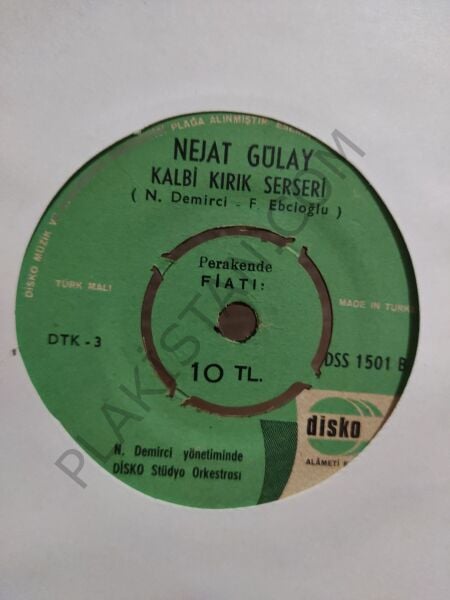Nejat Gülay Kalbi Kırık Serseri - Yeşil göbek 45lik PLAK