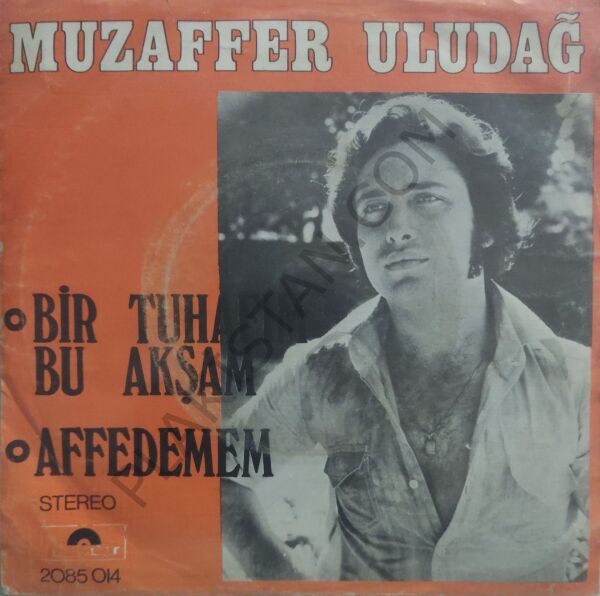 Muzaffer Uludağ Bir Tuhafım Bu Akşam 45lik