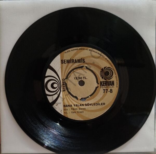 Semiramis Pekkan – Bana Yalan Söylediler / Unuttu Unuttu 45 LİK PLAK