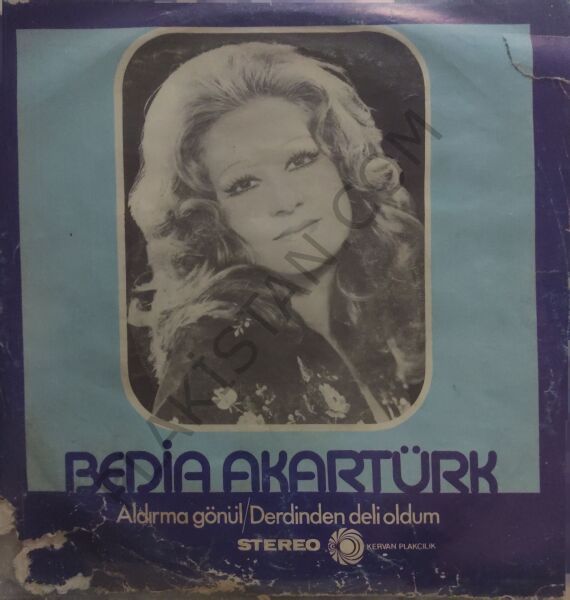 Bedia Akartürk Aldırma Gönül 45lik