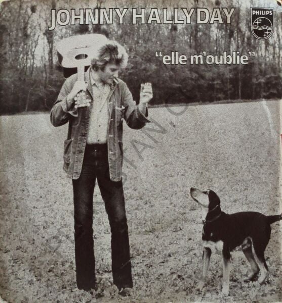 Johnny Hallyday – Elle M'oublie 45 LİK PLAK