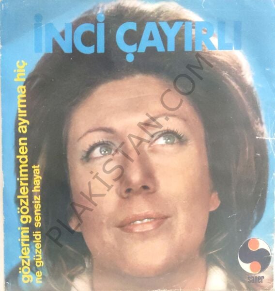 İnci Çayırlı Gözlerini Gözlerimden Ayırma Hiç 45lik