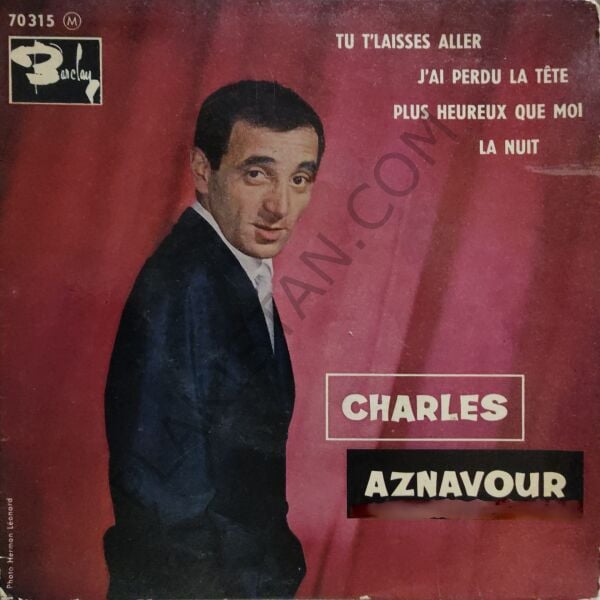 Charles Aznavour – Tu T'Laisses Aller 45 lik PLAK