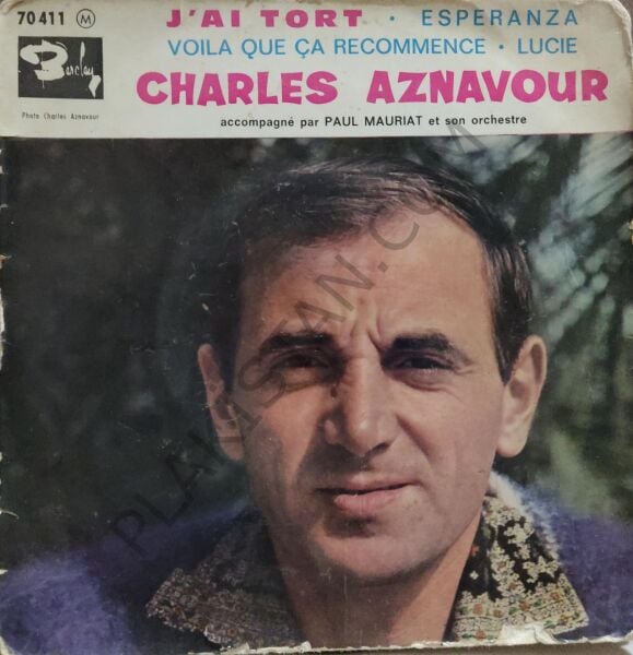 Charles Aznavour – J'ai Tort 45 lik PLAK