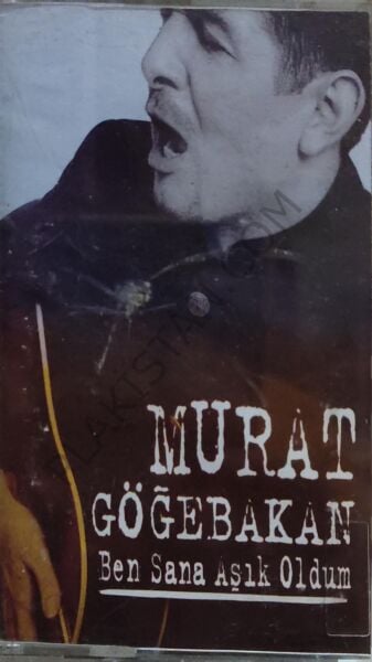 Murat Göğebakan – Ben Sana Aşık Oldum KASET