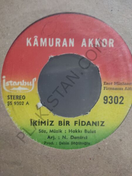 Kamuran Akkor İkimiz Bir Fidanız 45lik