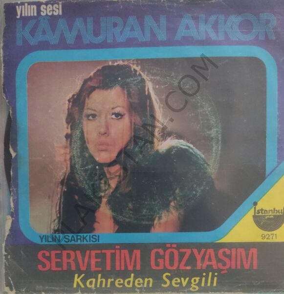 Kamuran Akkor Servetim Gözyaşım 45lik