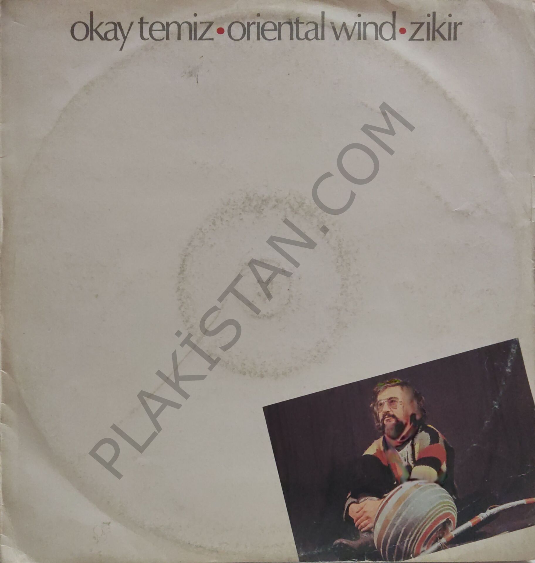 Okay Temiz & Oriental Wind Zikir - Çay elinden  LP PLAK