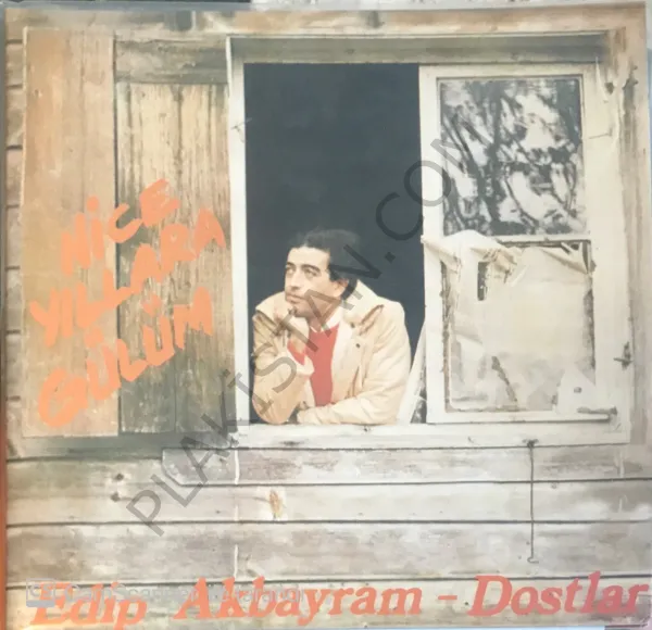 Edip Akbayram - Dostlar - Nice Yıllara Gülüm (Guersen) Yeni Baskı