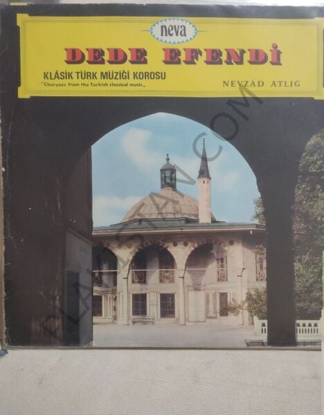 Prof. Dr. Nevzad Atlığ Klasik Türk Musikisi Dede Efendi LP