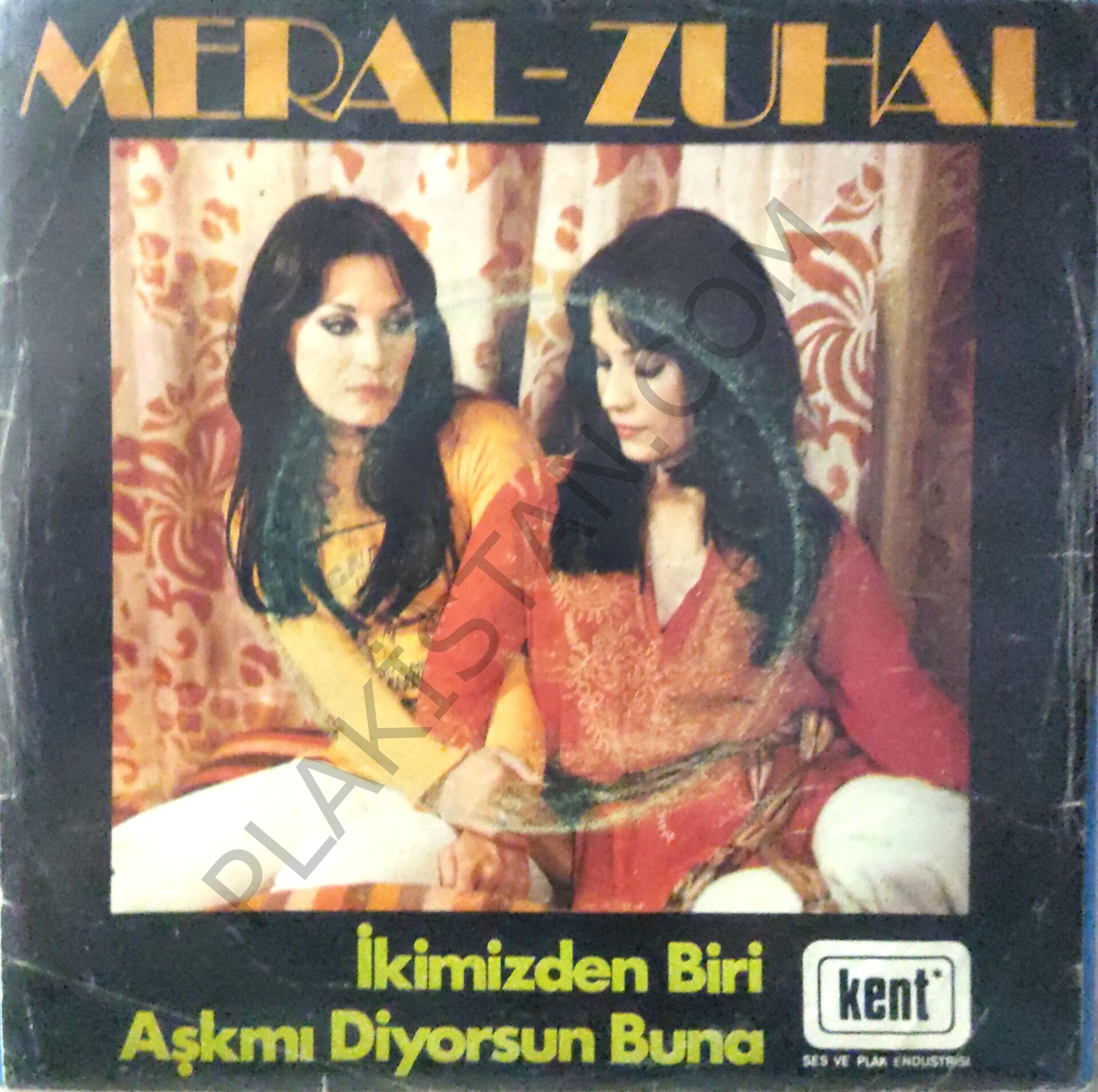 Meral Zuhal İkimizden Biri 45lik