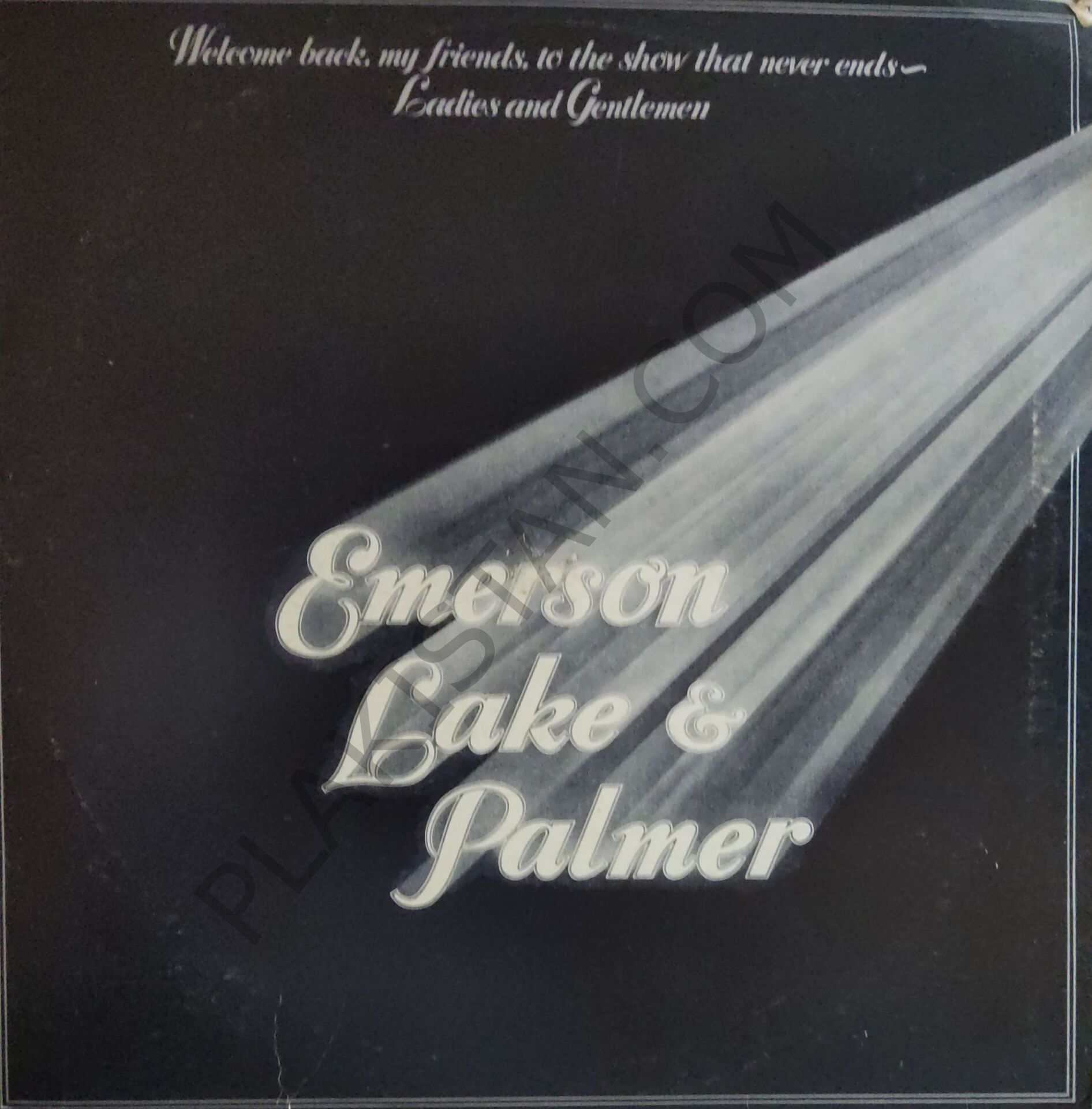 Emerson, Lake & Palmer – Bienvenidos Nuevamente Amigos, Al Show Que Nunca Termina - Damas Y Caballeros... = Welcome Back My Friends, To The Show That Never Ends ~ Ladies And Gentlemen LP PLAK