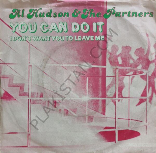 Al Hudson & The Partners – You Can Do It 45 LİK PLAK