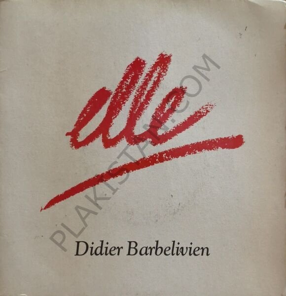 Didier Barbelivien – Elle 45 LİK PLAK